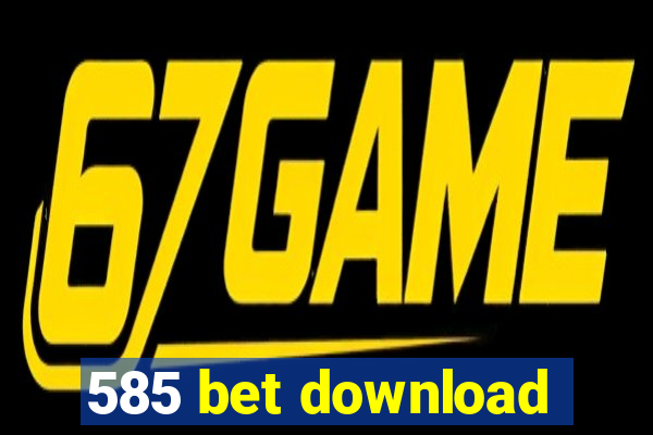 585 bet download